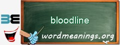 WordMeaning blackboard for bloodline